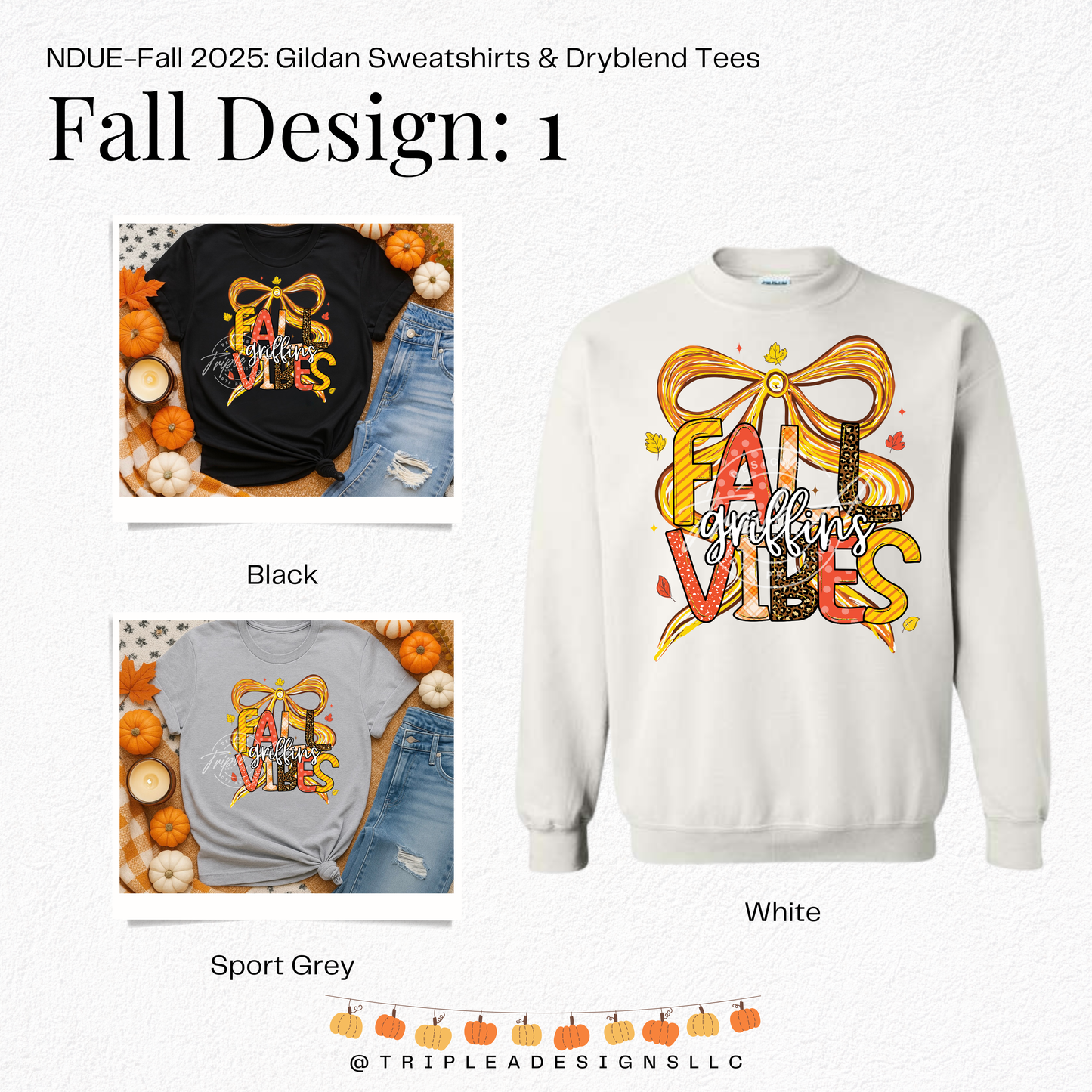 NDUE-Fall 2025: Design 1: Gildan Sweatshirt & Dryblend Tee
