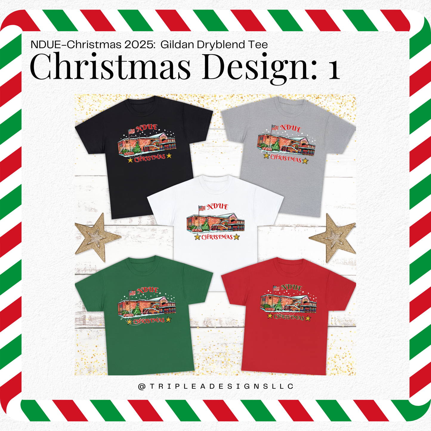 NDUE-Christmas 2025: Design 1: Gildan Dryblend Tee