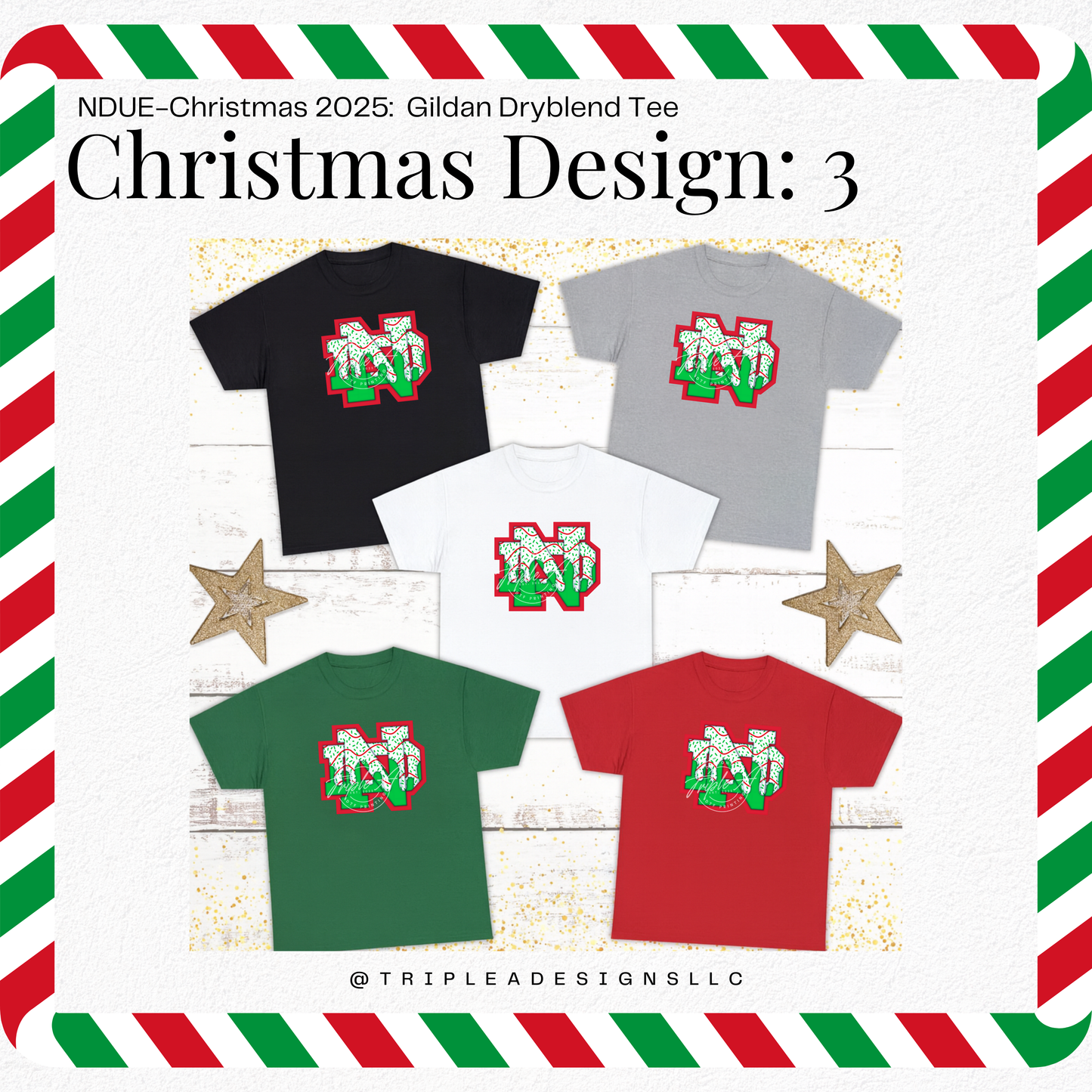 NDUE-Christmas 2025: Design 3: Gildan Dryblend Tee