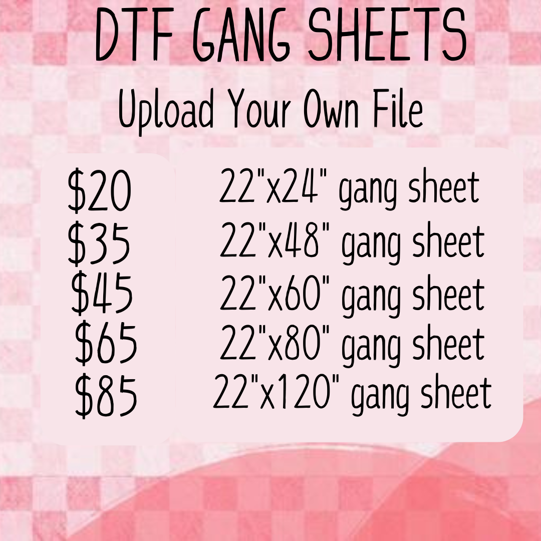 Custom DTF Gang Sheets - Upload Your Own File