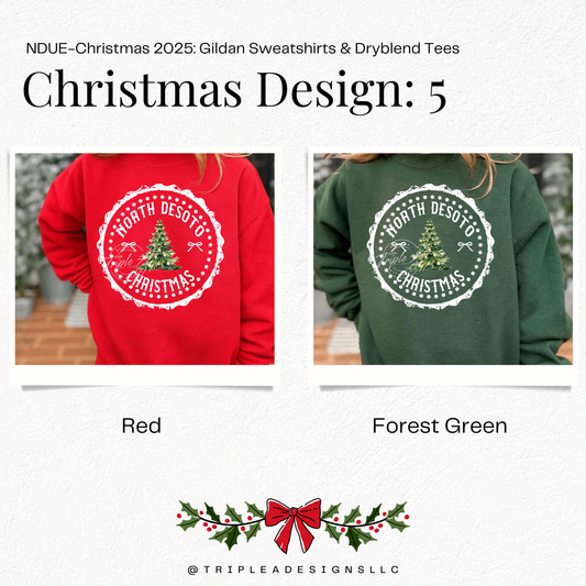 NDUE-Christmas 2025: Design 5: Gildan Sweatshirt & Dryblend Tee