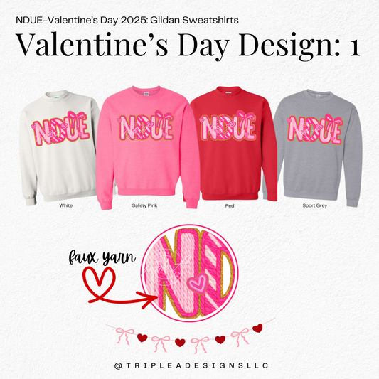 NDUE-Valentine's Day 2025: Design 1: Gildan Sweatshirt