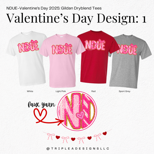 NDUE-Valentine's Day 2025: Design 1: Gildan Dryblend Tee