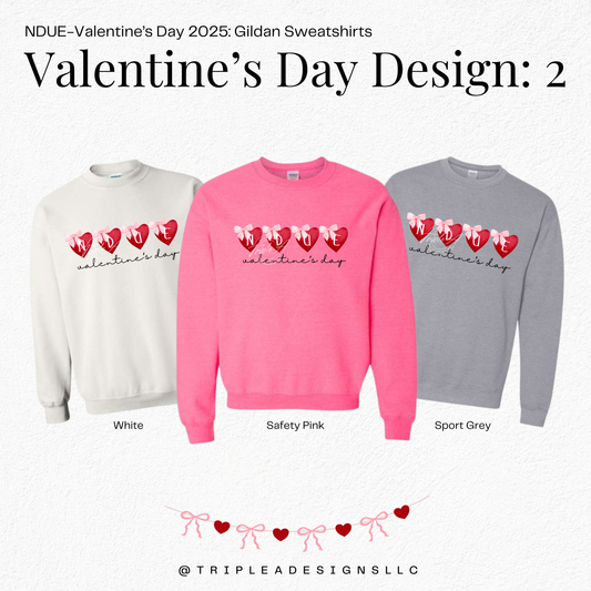 NDUE-Valentine's Day 2025: Design 2: Gildan Sweatshirt
