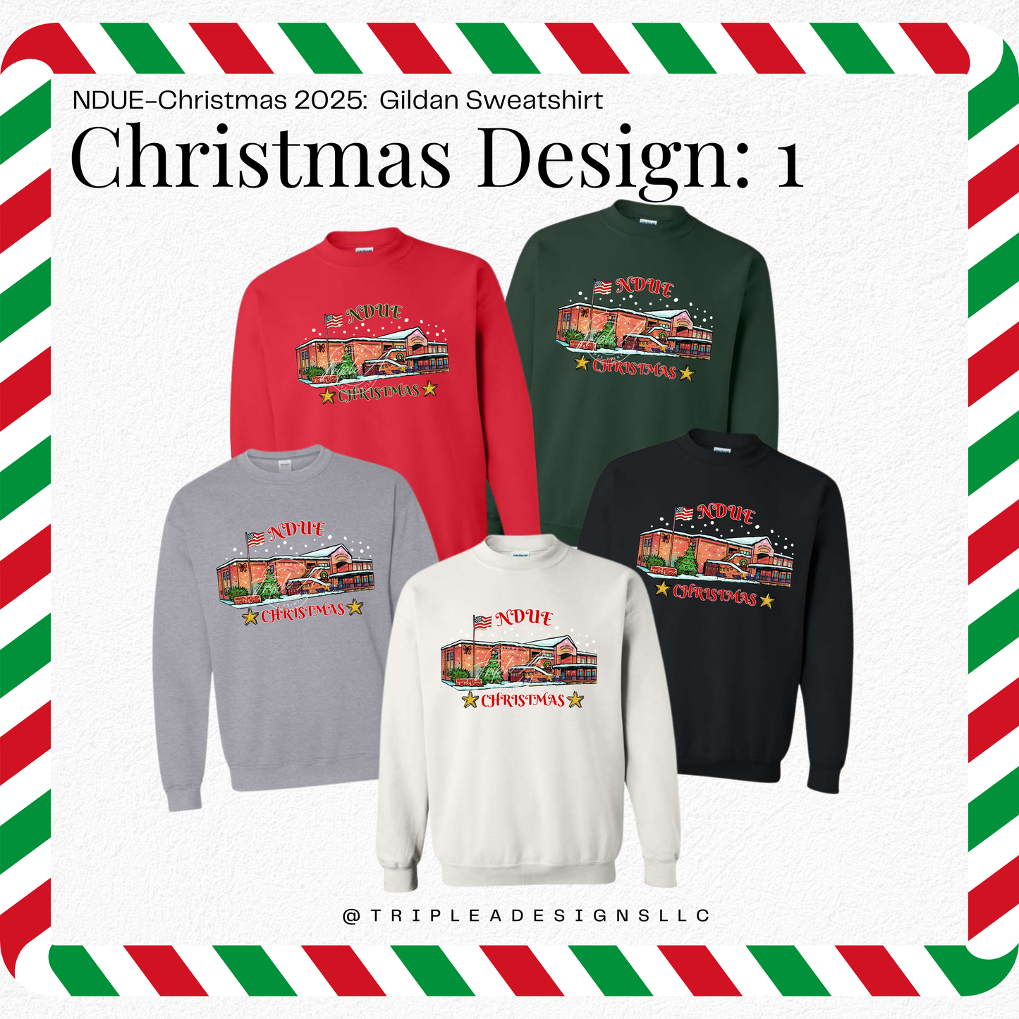 NDUE-Christmas 2025: Design 1: Gildan Sweatshirt