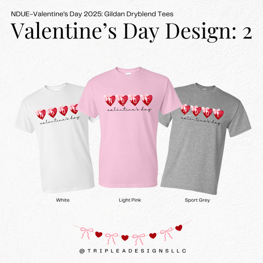 NDUE-Valentine's Day 2025: Design 2: Gildan Dryblend Tee