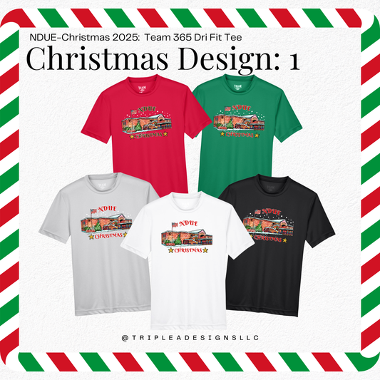 NDUE-Christmas 2025: Design 1: Team 365 Dri Fit Tee