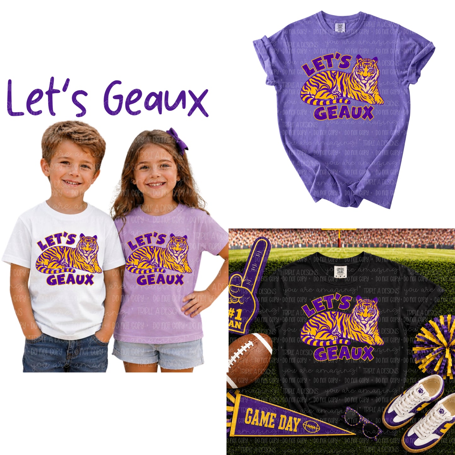 Let's Geaux Tigers- Short Sleeve Tee, Long Sleeve Tee, Sweatshirt