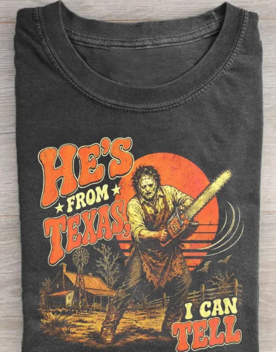 Hes from Texas I can Tell Shirt