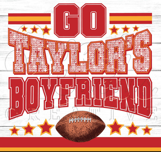 "Go Taylor's Boyfriend" - Adult Tee, Long Sleeve Tee, Sweatshirt
