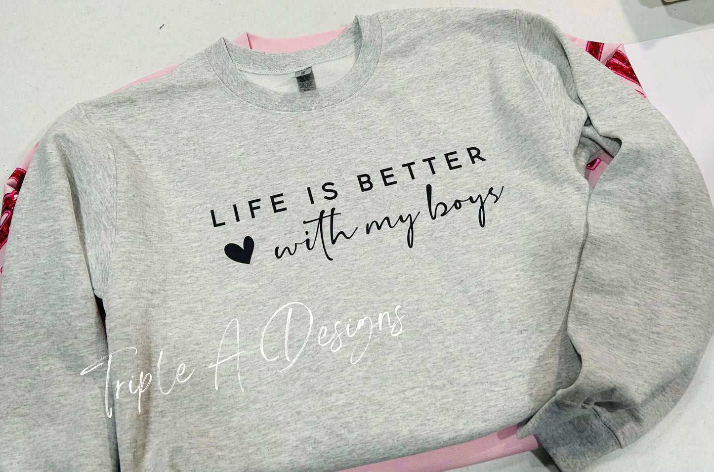 "Life is better with my boys" - Adult Short Sleeve Tee, Long Sleeve, Sweatshirt