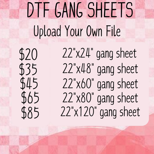 Custom DTF Gang Sheets - Upload Your Own File